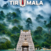 Tirumala temple surrounded by lush green misty mountains, with “TIRUMALA” title and Maharashtra Views logo at the top left.