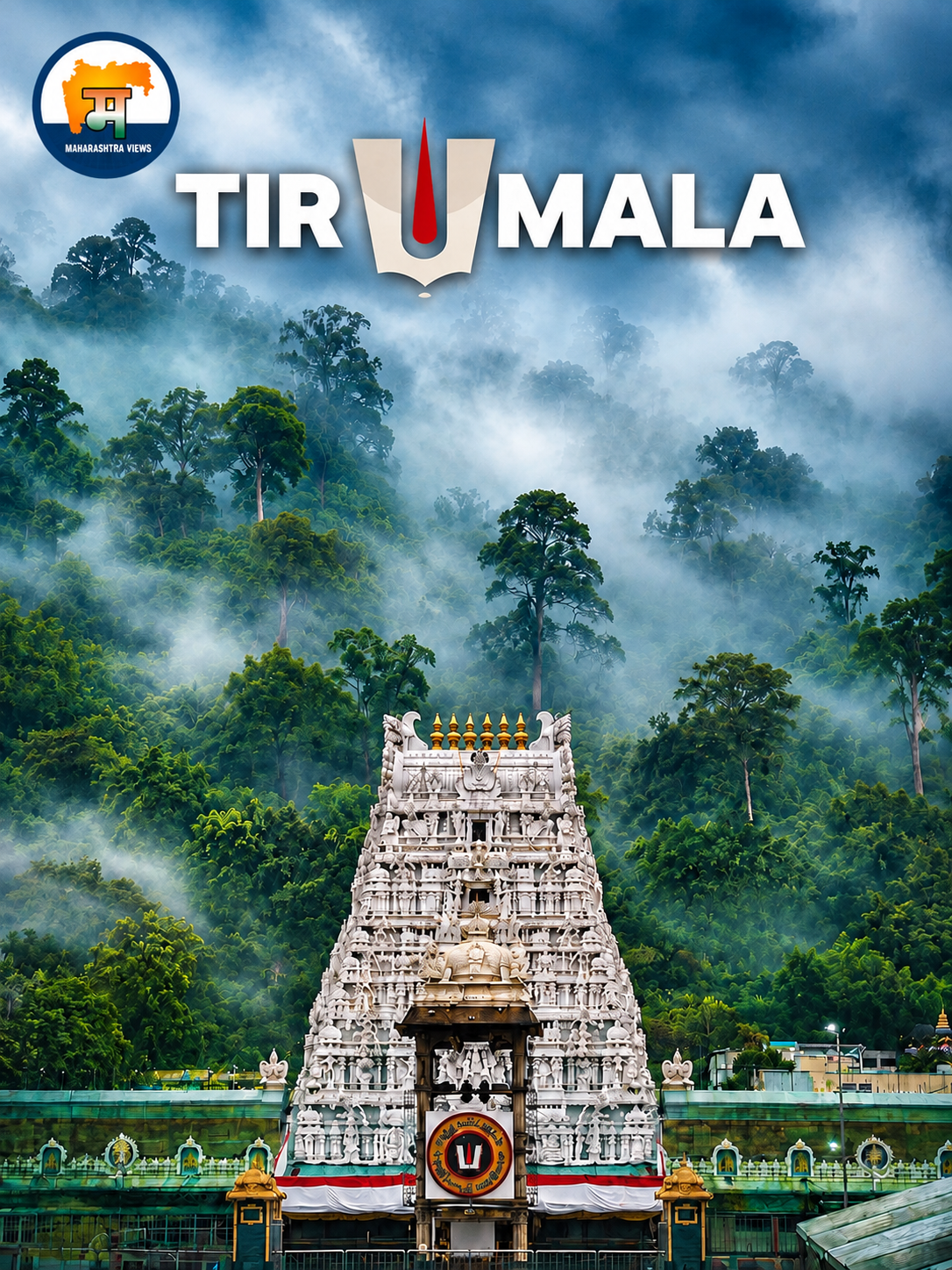 Tirumala temple surrounded by lush green misty mountains, with “TIRUMALA” title and Maharashtra Views logo at the top left.